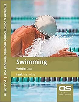 DS Performance - Strength & Conditioning Training Program for Swimming, Speed, Intermediate