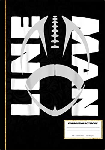 Football Lineman - Offensive Composition Notebook: American Football Notebook Wide Ruled at 7 x 10 Inches | 120 Pages | Back To School For Students and Teachers