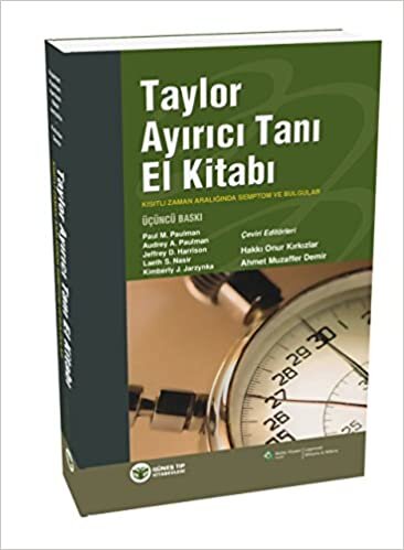 Taylor Ayırıcı El Tanı Kitabı: Kısıtlı Zaman Aralığında Semptom ve Bulgular