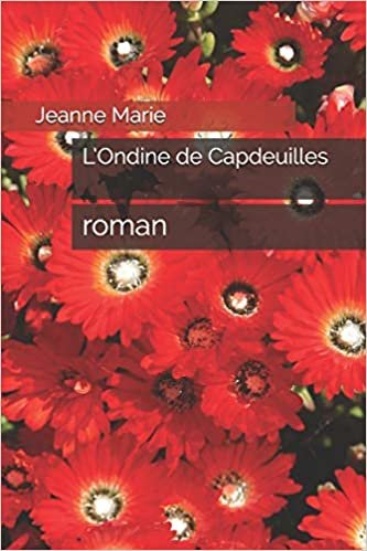 L'Ondine de Capdeuilles: roman
