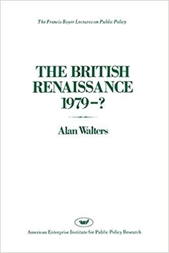 British Renaissance 1979 (Francis Boyer Lectures on Public Policy)