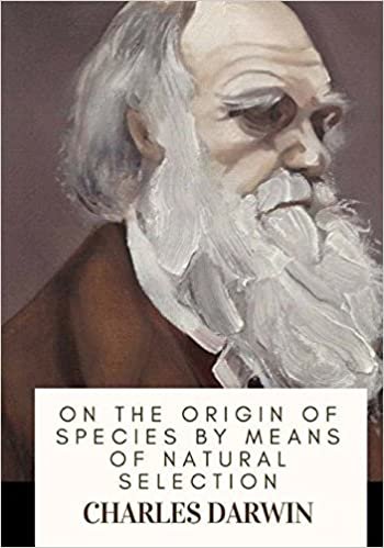 On the Origin of Species By Means of Natural Selection