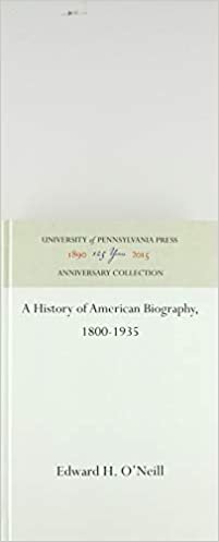 A History of American Biography, 1800-1935 indir