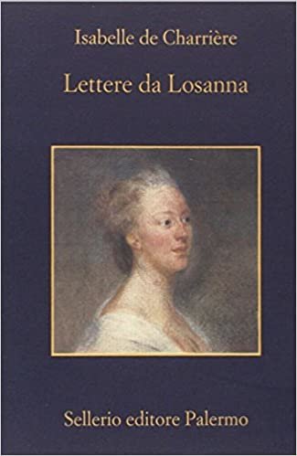 Lettere da Losanna e altri romanzi epistolari (La memoria)