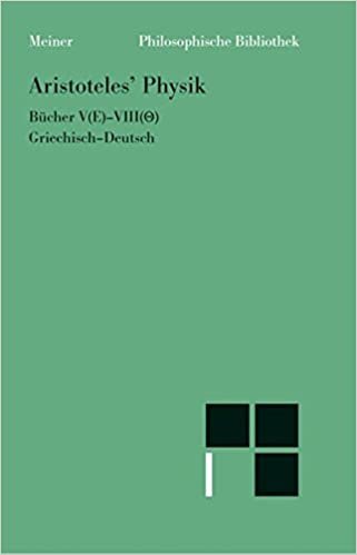 Philosophische Bibliothek, Band 381:  Aristoteles' Physik - Halbband 2: Bücher V (E)- VIII(Th) indir