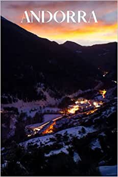 Andorra: Andorra travel notebook journal, 100 pages, contains expressions and proverbs in Catalan, a perfect Andorra gift or to write your own Andorra travel guide.