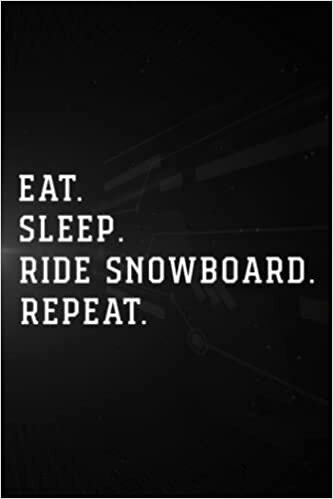 Treasure Hunting Log Book - Eat Sleep Ride Snowboard Repeat, Snowboarding, Snowboarder Quote: Ride Snowboard, Journal To Keep Record Of Treasure ... Time, ... Member & Notes - Gifts F