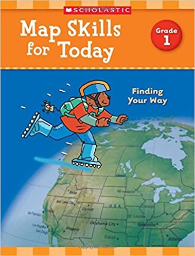 Map Skills for Today, Grade 1: Finding Your Way