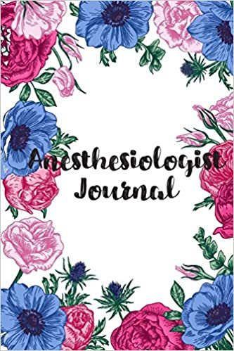Anesthesiologist Journal: Lined Notebook Journal For Anesthesiologist Appreciation Gifts indir