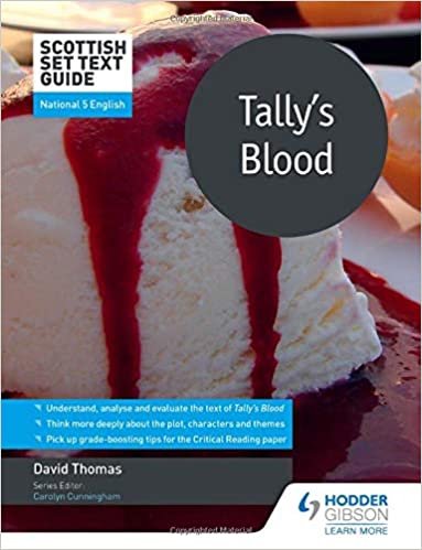 Scottish Set Text Guide: Tally’s Blood for National 5 English (Scottish Set Text Guides) indir