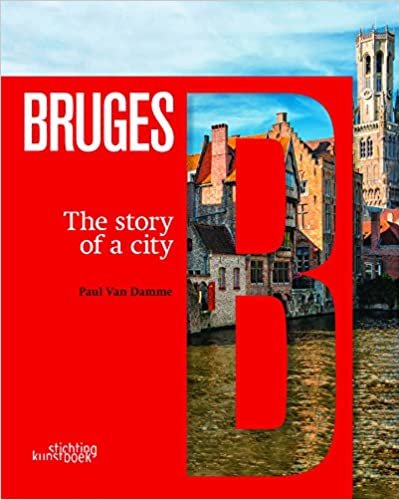 Bruges. The Story of a City indir