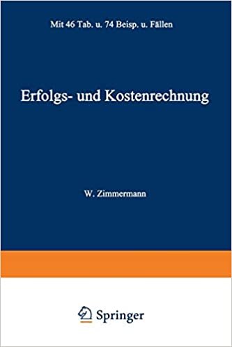 Erfolgs- und Kostenrechnung (Das moderne Industrieunternehmen) (German Edition)