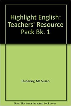 Highlight English Teacher's Resource Pack 1 (contains Student Book): Teachers' Resource Pack Bk. 1