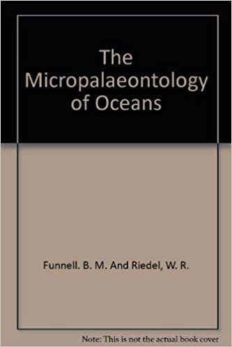 The Micropalaeontology of Oceans: Proceedings of the Symposium Held in Cambridge from 10 to 17 September 1967 Under the Title 'Micropalaeontology of Marine Bottom Sediments' indir