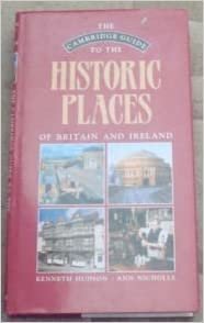 The Cambridge Guide to the Historic Places of Britain and Ireland