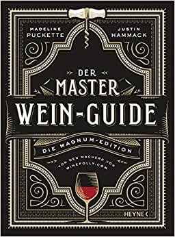 Der Master-Wein-Guide: Die Magnum-Edition - Von den Machern von winefolly.com indir