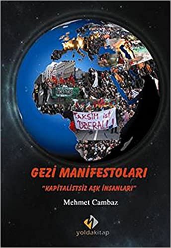 Gezi Manifestoları: Kapitalistsiz Aşklar