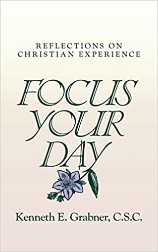indir   Focus Your Day: Reflections on Christian Experience tamamen