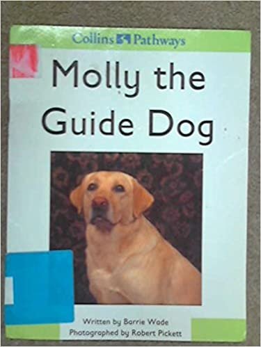 Molly the Guide Dog (Collins Pathways S.)