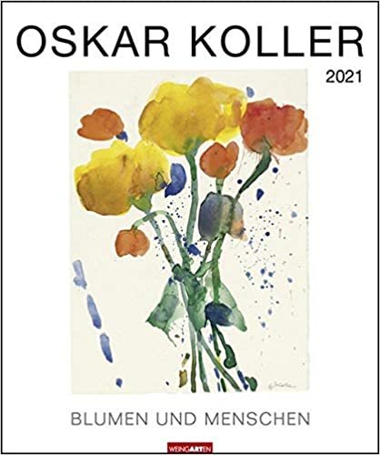 Oskar Koller - Kalender 2021: Licht . Farbe . Welten