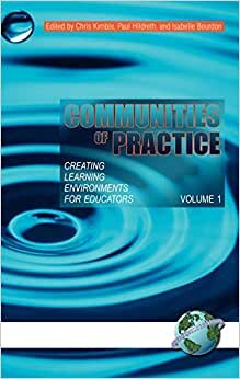 Communities of Practice: Creating Learning Environments for Educators, Volume 1 (HC): 1