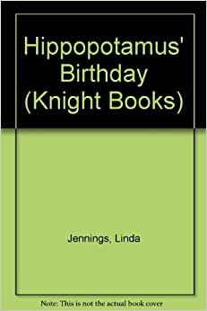 Hippopotamus' Birthday (Knight Books) indir