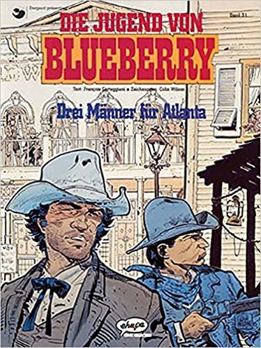 Blueberry 31 Die Jugend (8): Drei Männer für Atlanta