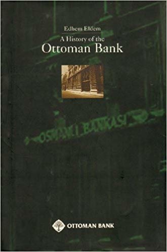 A History of The Ottoman Bank