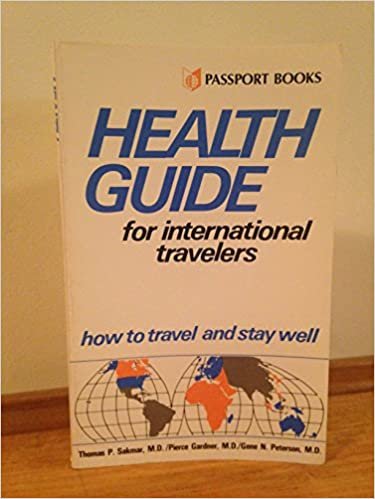 Passport's Health Guide for International Travelers/How to Travel and Stay Well