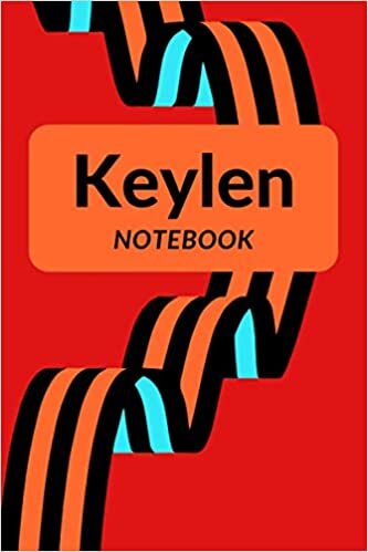 Keylen Notebook: Keylen Name Unique Writing Nameste Personalized Notebook For Men Fun And Popular Trendy First Elegance Gift For Husband Premium ... Of The World 1065 Orange Waves Composition indir