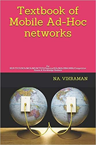 Textbook of Mobile Ad-Hoc networks: For BE/B.TECH/BCA/MCA/ME/M.TECH/Diploma/B.Sc/M.Sc/BBA/MBA/Competitive Exams & Knowledge Seekers (2020, Band 214) indir