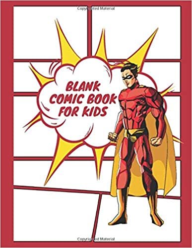 Blank Comic Book For Kids: Create Your Own Comic Book Strip, Variety of Templates For Comic Book Drawing, (Super Hero Comics)-[Professional Binding] indir