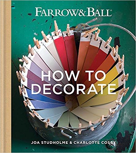 Farrow & Ball How to Decorate: Transform your home with paint & paper indir