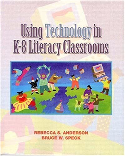 Using Technology in K-8 Literacy Classrooms