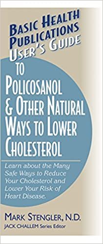 User's Guide to Policosanol & Other Natural Ways to Lower Cholesterol: Learn about the Many Safe Ways to Reduce Your Cholesterol and Lower Your Risk ... (User's Guides to Nutritional Supplements)