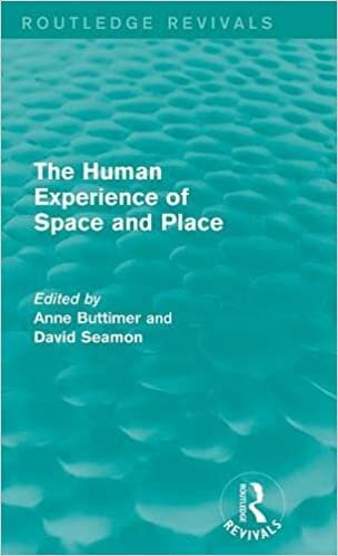 The Human Experience of Space and Place (Routledge Revivals)