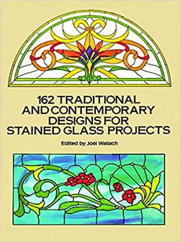 162 Traditional and Contemporary Designs for Stained Glass Projects (Dover Pictorial Archive Series)