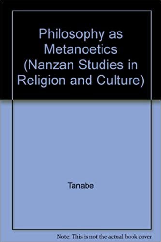 Philosophy as Metanoetics (Nanzan Studies in Religion and Culture)