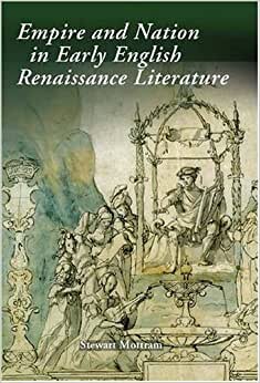 Empire and Nation in Early English Renaissance Literature (Studies in Renaissance Literature)