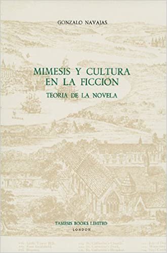 Mímesis y Cultura en la Ficción: Teoría de la Novela (115) (Coleccion Tamesis: Serie A, Monografias)
