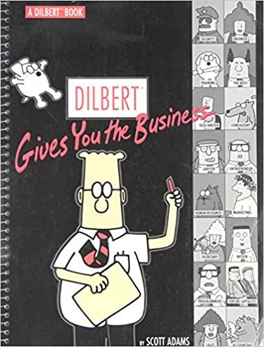 Dilbert Gives You the Business: A Dilbert Book (Dilbert Books (Paperback Andrews McMeel))