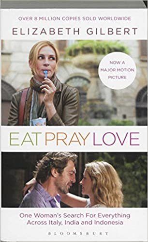 Eat, Pray, Love: Film Tie-In Edition: one woman's search for everything indir