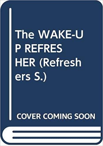 Wake-up Refresher: Extra Energy to Start the Day (Refreshers S.) indir