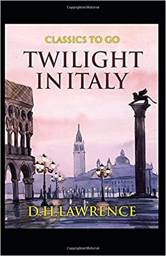 Twilight in Italy:Classic Original Edition By Edgar Rice(Annotated)