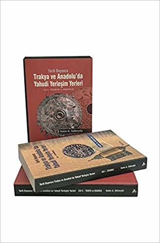 Tarih Boyunca Trakya ve Anadolu’da Yahudi Yerleşim Yerleri (2 Kitap Takım)
