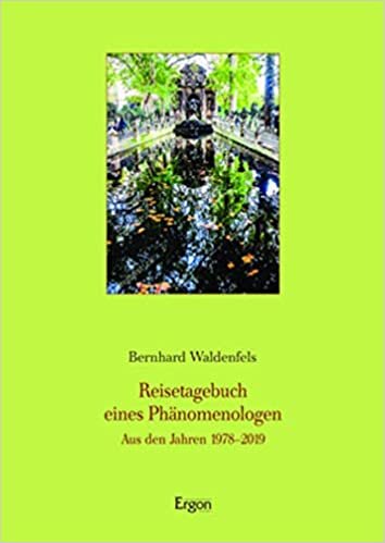 Reisetagebuch eines Phänomenologen: Aus den Jahren 1978–2019 (Studien Zur Phanomenologie Und Praktischen Philosophie): 52 indir