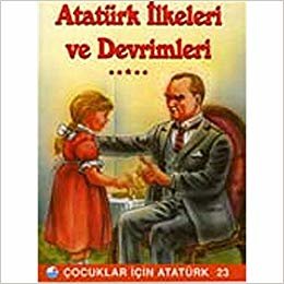 Atatürk İlkeleri ve Devrimleri: Çocuklar İçin Atatürk 23