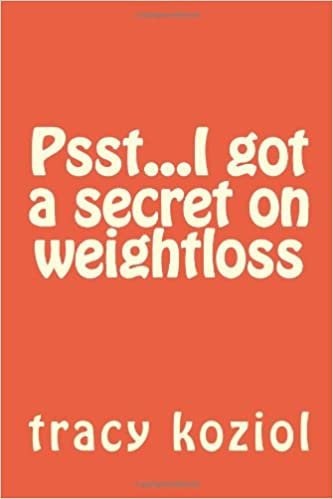 Psst...I a secret on weightloss