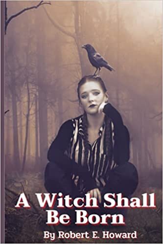 A Witch Shall Be Born (Annotated): classic edition with illustration indir