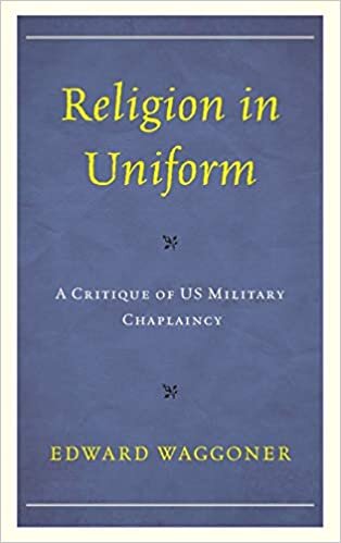 Religion in Uniform: A Critique of US Military Chaplaincy indir